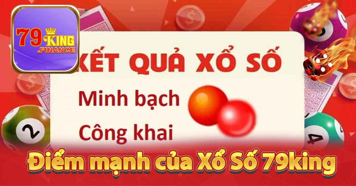 Điểm mạnh của Xổ Số