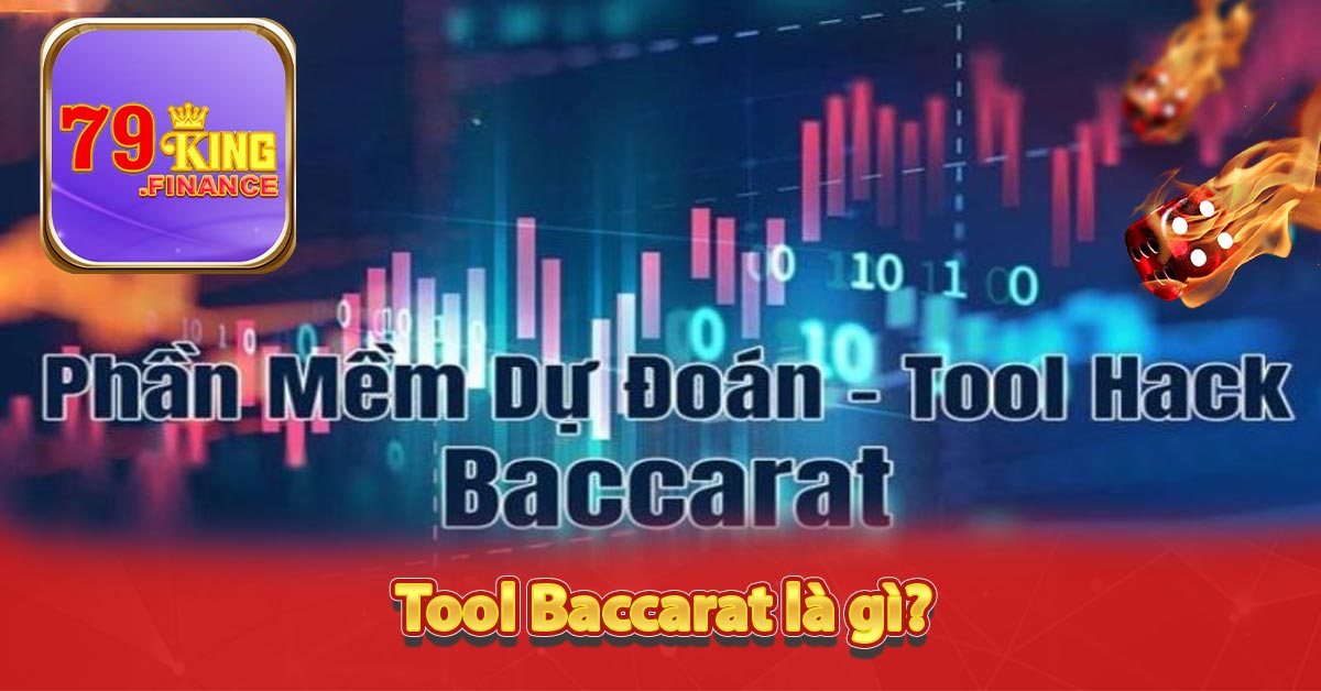 Tool Baccarat là gì?